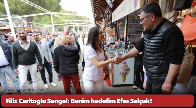 Filiz Ceritoğlu Sengel: Benim hedefim Efes Selçuk!