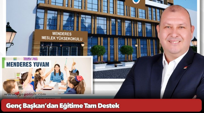 Genç Başkan’dan Eğitime Tam Destek