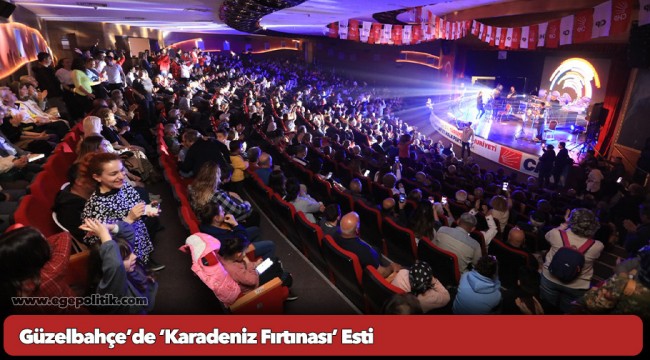 Güzelbahçe’de ‘Karadeniz Fırtınası’ Esti