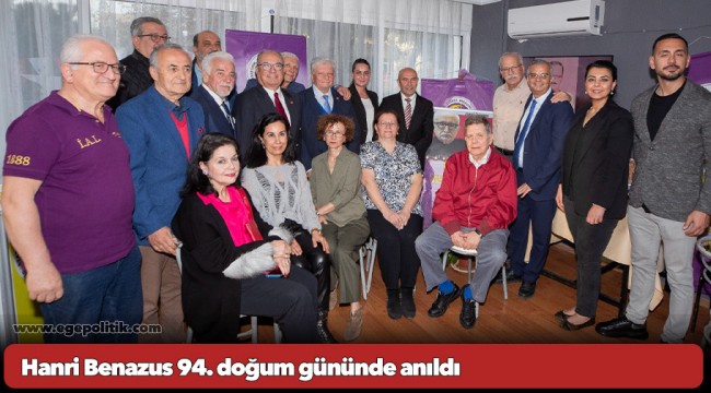 Hanri Benazus 94. doğum gününde anıldı
