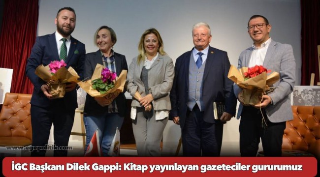 İGC Başkanı Dilek Gappi: Kitap yayınlayan gazeteciler gururumuz