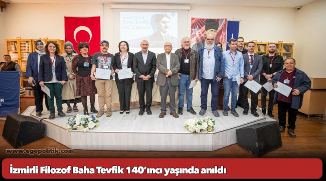 İzmirli Filozof Baha Tevfik 140’ıncı yaşında anıldı