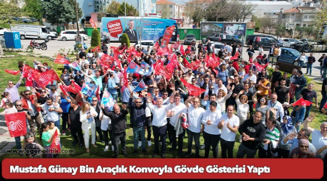 Mustafa Günay Bin Araçlık Konvoyla Gövde Gösterisi Yaptı