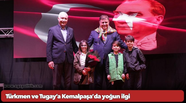 Türkmen ve Tugay’a Kemalpaşa’da yoğun ilgi