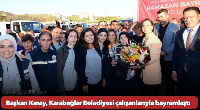 Başkan Kınay, Karabağlar Belediyesi çalışanlarıyla bayramlaştı