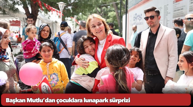 Başkan Mutlu’dan çocuklara lunapark sürprizi