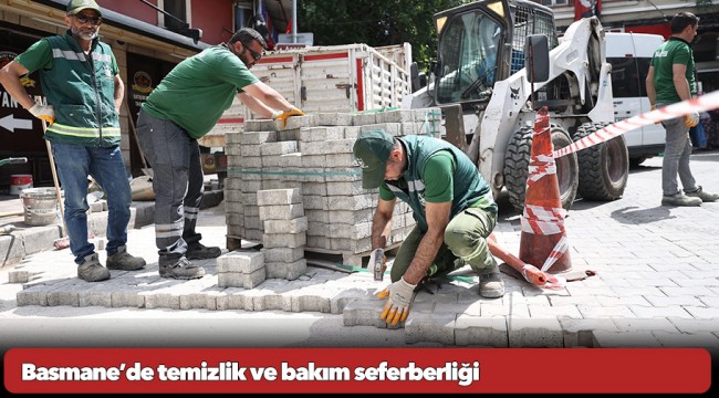 Basmane’de temizlik ve bakım seferberliği
