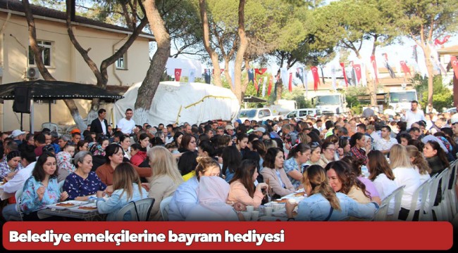 Belediye emekçilerine bayram hediyesi