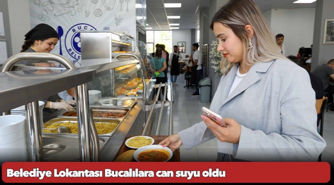 Belediye Lokantası Bucalılara can suyu oldu