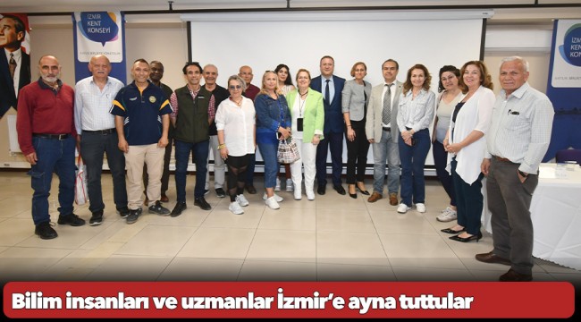 Bilim insanları ve uzmanlar İzmir’e ayna tuttular