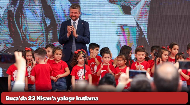 Buca’da 23 Nisan’a yakışır kutlama