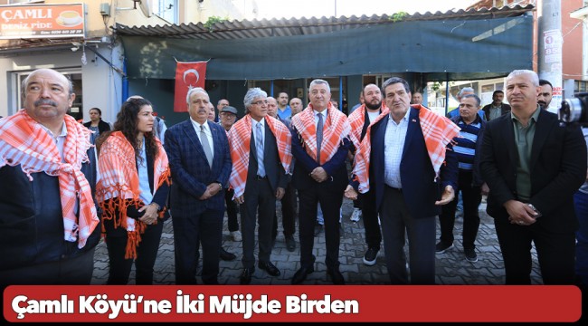 Çamlı Köyü’ne İki Müjde Birden