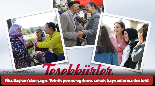 Filiz Başkan’dan çağrı; Tebrik yerine eğitime, sokak hayvanlarına destek!