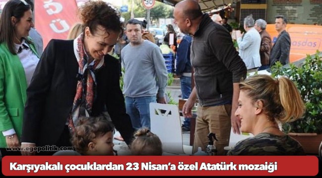 Karşıyakalı çocuklardan 23 Nisan’a özel Atatürk mozaiği