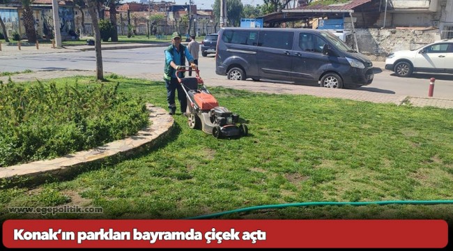 Konak’ın parkları bayramda çiçek açtı