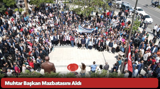 Muhtar Başkan Mazbatasını Aldı