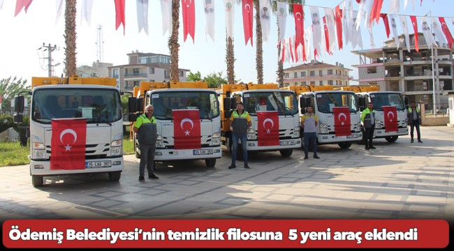 Ödemiş Belediyesi’nin temizlik filosuna  5 yeni araç eklendi