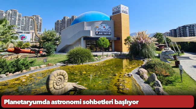 Planetaryumda astronomi sohbetleri başlıyor