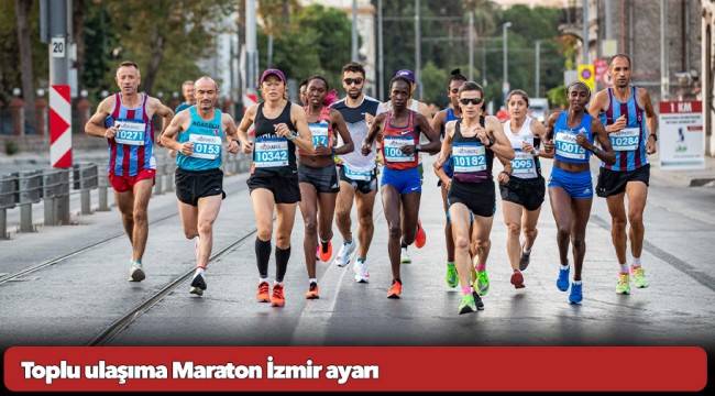 Toplu ulaşıma Maraton İzmir ayarı