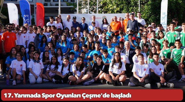 17. Yarımada Spor Oyunları Çeşme'de başladı