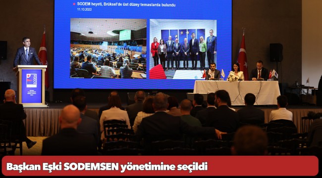 Başkan Eşki SODEMSEN yönetimine seçildi