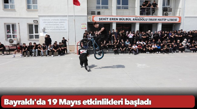 Bayraklı'da 19 Mayıs etkinlikleri başladı