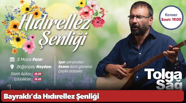 Bayraklı’da Hıdırellez Şenliği