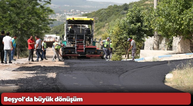 Beşyol’da büyük dönüşüm