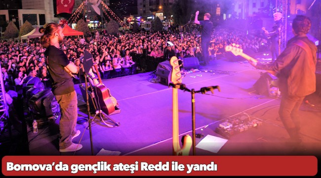 Bornova’da gençlik ateşi Redd ile yandı
