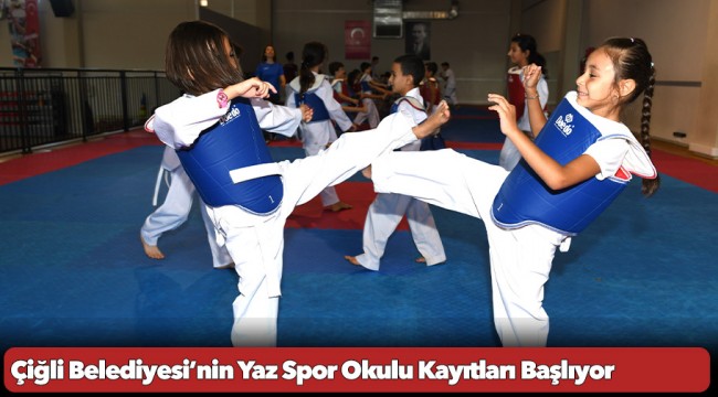 Çiğli Belediyesi’nin Yaz Spor Okulu Kayıtları Başlıyor