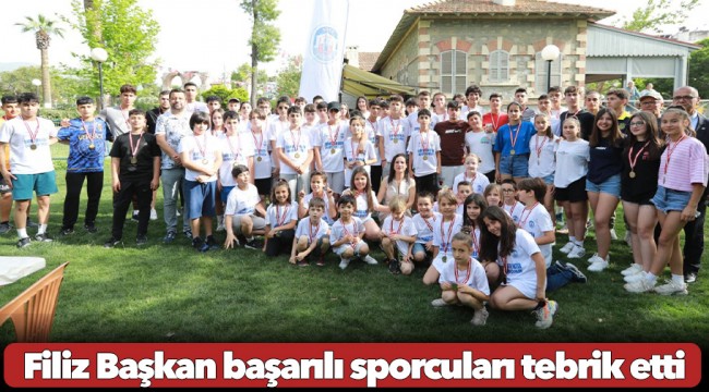 Filiz Başkan başarılı sporcuları tebrik etti