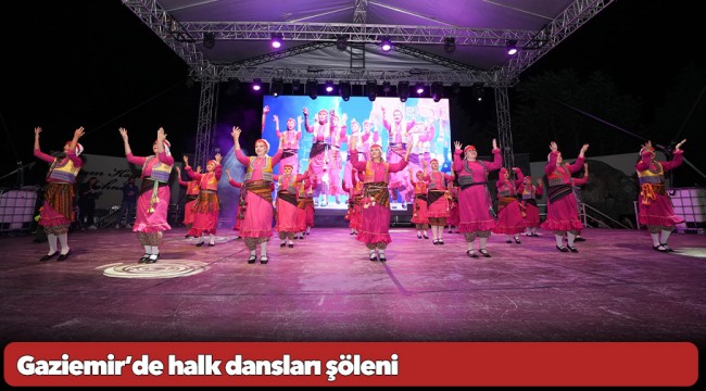 Gaziemir’de halk dansları şöleni