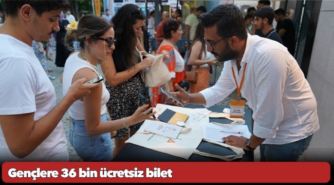 Gençlere 36 bin ücretsiz bilet