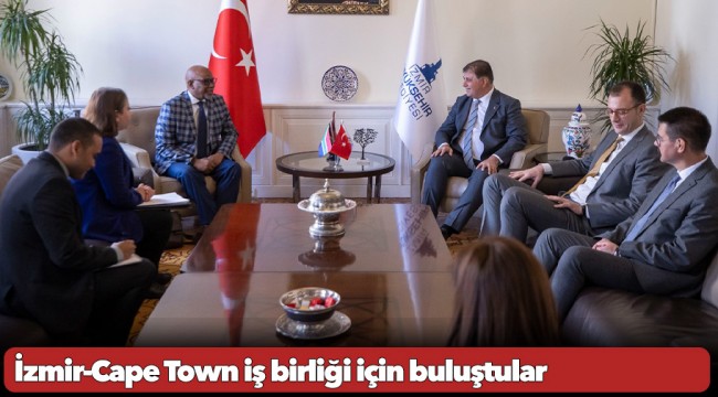 İzmir-Cape Town iş birliği için buluştular