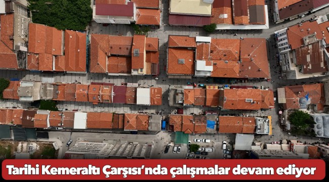İzmir’in mirası Tarihi Kemeraltı Çarşısı’nda çalışmalar devam ediyor 