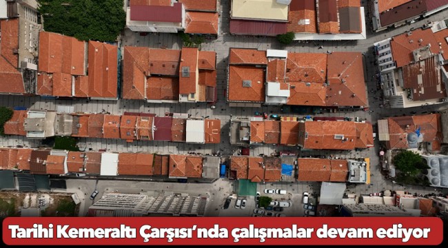 İzmir’in mirası Tarihi Kemeraltı Çarşısı’nda çalışmalar devam ediyor