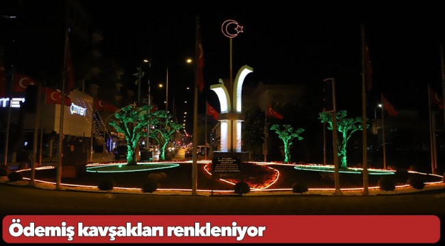 Ödemiş kavşakları renkleniyor