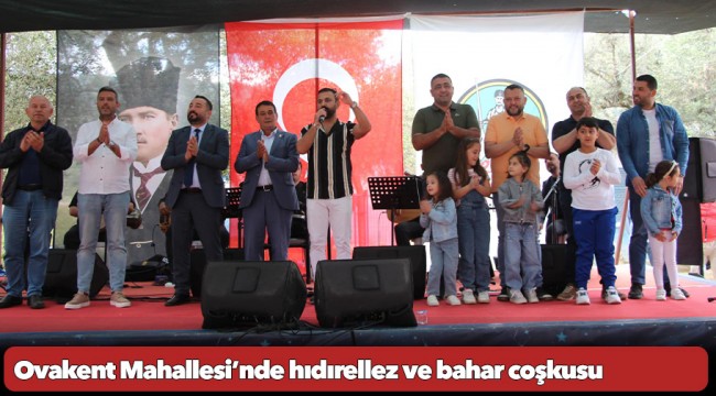 Ovakent Mahallesi’nde hıdırellez ve bahar coşkusu