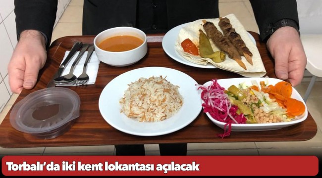 Torbalı’da iki kent lokantası açılacak