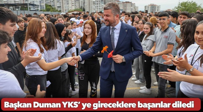 Başkan Duman YKS’ ye gireceklere başarılar diledi