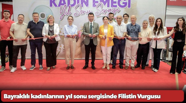 Bayraklılı kadınlarının yıl sonu sergisinde Filistin Vurgusu