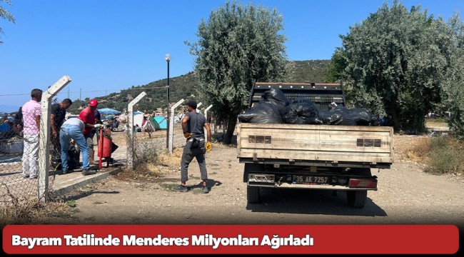 Bayram Tatilinde Menderes Milyonları Ağırladı