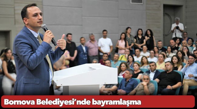 Bornova Belediyesi’nde bayramlaşma
