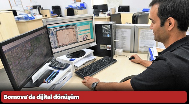 Bornova’da dijital dönüşüm