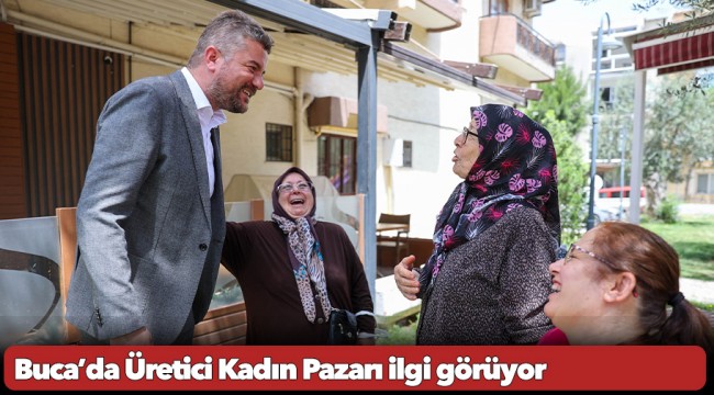 Buca’da Üretici Kadın Pazarı ilgi görüyor