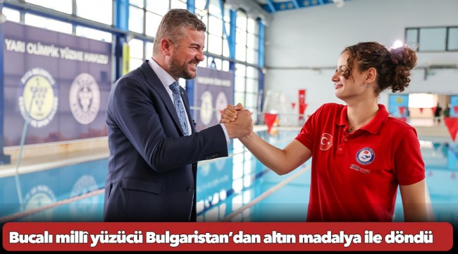 Bucalı millî yüzücü Bulgaristan’dan altın madalya ile döndü
