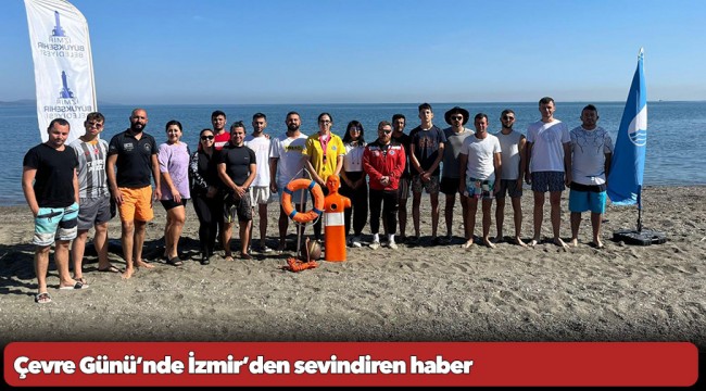 Çevre Günü’nde İzmir’den sevindiren haber