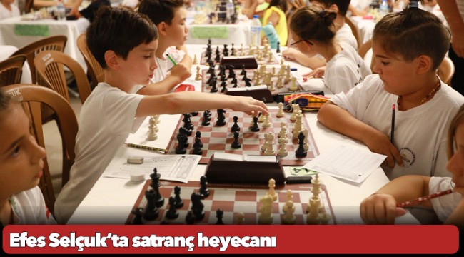 Efes Selçuk’ta satranç heyecanı