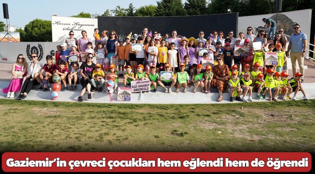Gaziemir’in çevreci çocukları hem eğlendi hem de öğrendi
