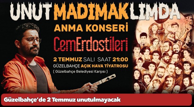 Güzelbahçe’de 2 Temmuz unutulmayacak